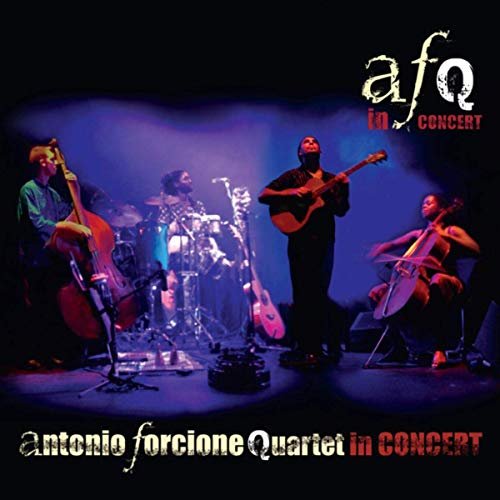 Antonio Forcione Quartet - Antonio Forcione Quartet: In Concert (2007/2011) Hi Res