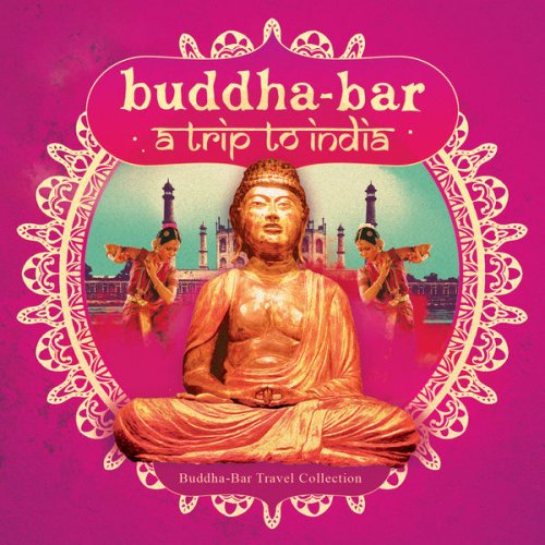 Buddha-Bar - Buddha-Bar: Trip to India (2016)