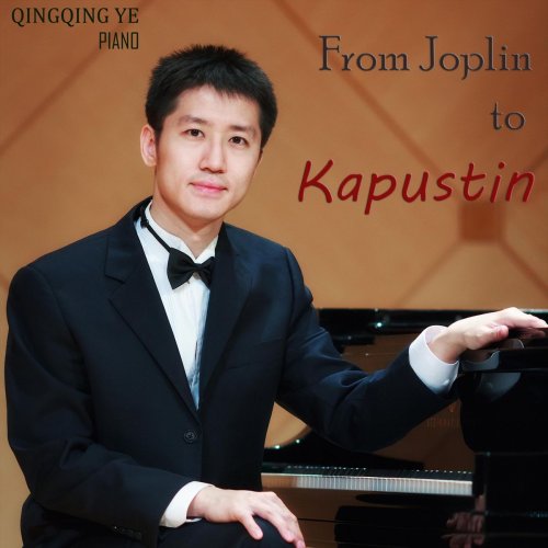 Qingqing Ye - From Joplin to Kapustin (2019)