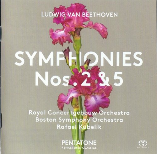Rafael Kubelik - Beethoven: Symphonies 2 & 5 (1973,1974) [2017 SACD]