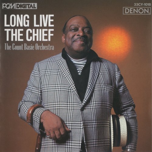 The Count Basie Orchestra - Long Live the Chief (1986) CD Rip