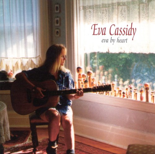 Eva Cassidy - Eva By Heart (1998) Lossless