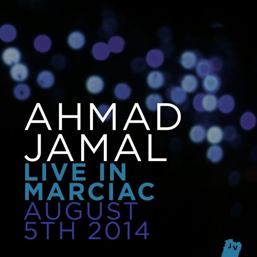 Ahmad Jamal - Live In Marciac, August 5th 2014 (2015) [Hi-Res]