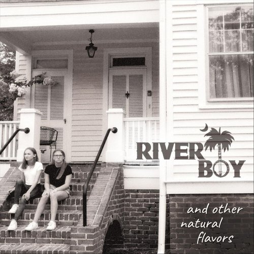 River Boy - And Other Natural Flavors (2019)