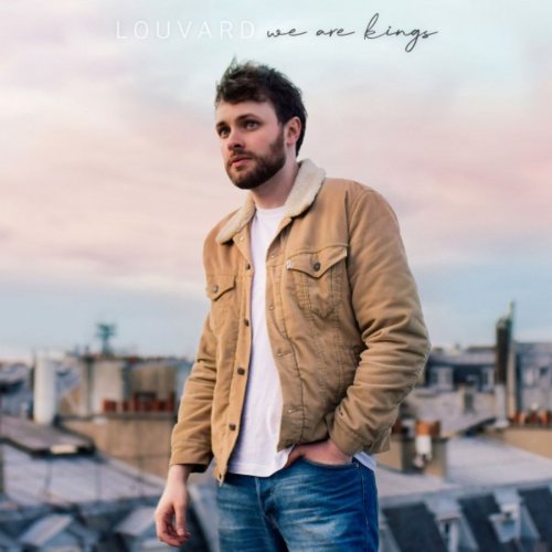 Louvard - We Are Kings (2019)