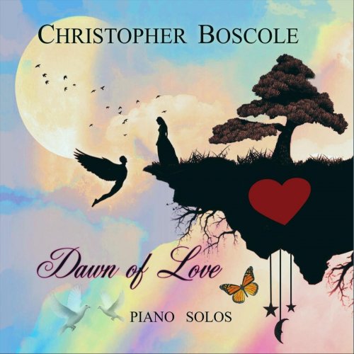 Christopher Boscole - Dawn of Love (2019)