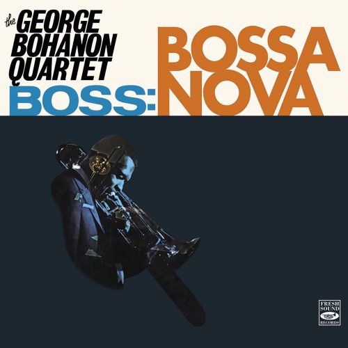 The George Bohannon Quartet - Boss: Bossa Nova (2019)