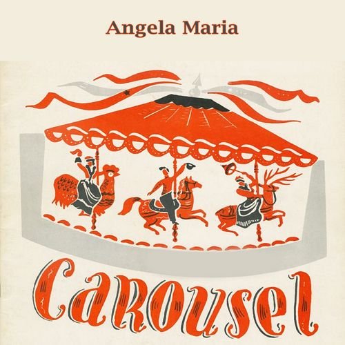 Angela Maria - Carousel (2019)