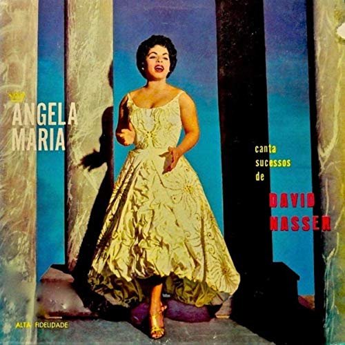 Angela Maria - Angela Maria Canta Sucessos de David Nasser (Remastered) (2019) Hi-Res