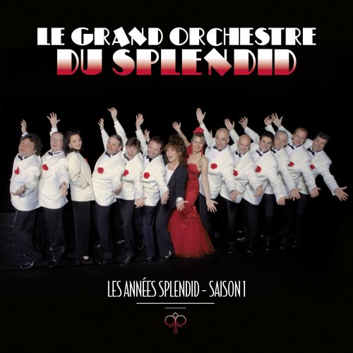 Le Grand Orchestre Du Splendid - Les années Splendid: Saison 1 (2016) [Hi-Res]