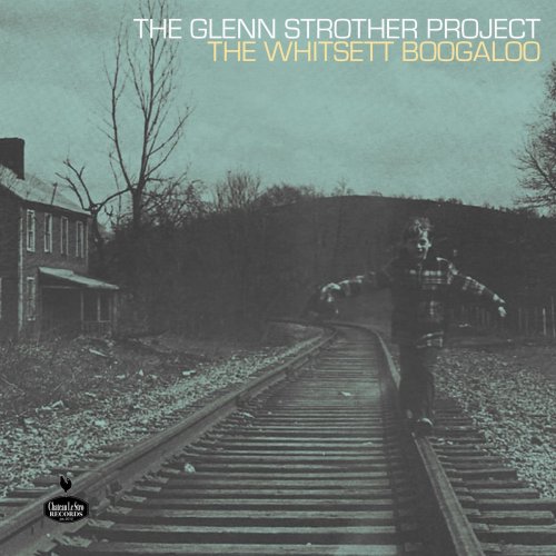 Glenn Strother Project - The Whitsett Boogaloo (2019)