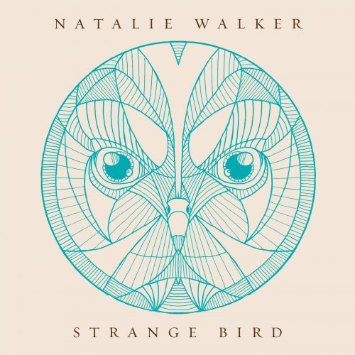 Natalie Walker - Strange Bird (2015)