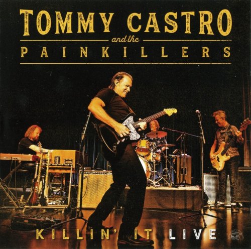 Tommy Castro And The Painkillers - Killin' It Live (2019) CD-Rip