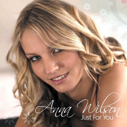 Anna Wilson - Just for You (2007)