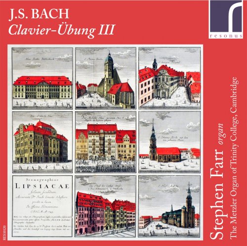 Stephen Farr - J.S. Bach: Clavier-Übung III (2016)