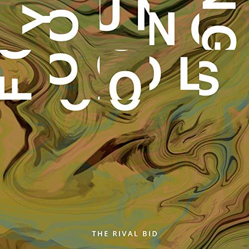 The Rival Bid - Young Fools (2019) Hi Res