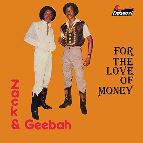 Zack & Geebah - For the Love of Money (2019)