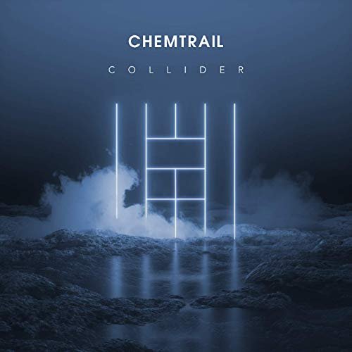 Chemtrail - Collider (2019) Hi Res