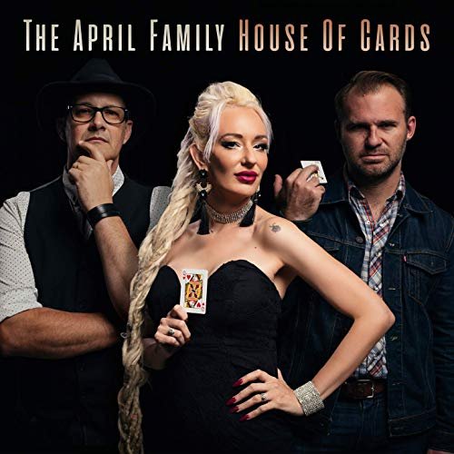 The April Family - House of Cards (2019)