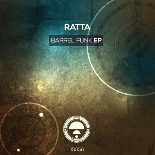 Ratta - Barrel Funk EP (2015) [Hi-Res]