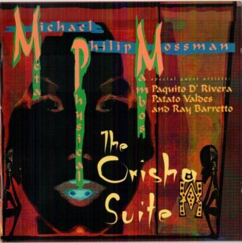 Michael Philip Mossman - The Orisha Suite (2001) FLAC