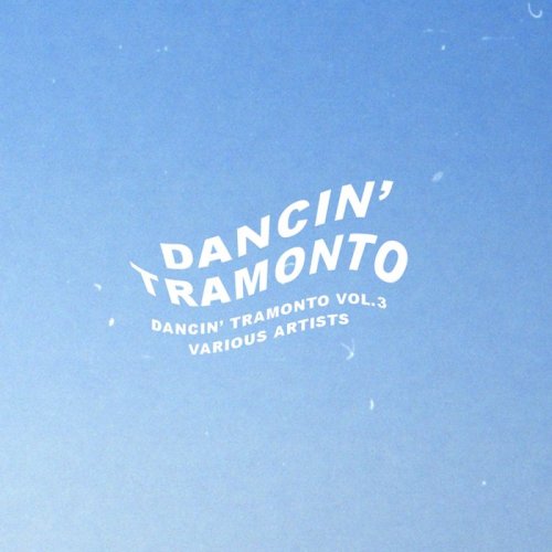 VA - Dancin' Tramonto, Vol..3 (2019)