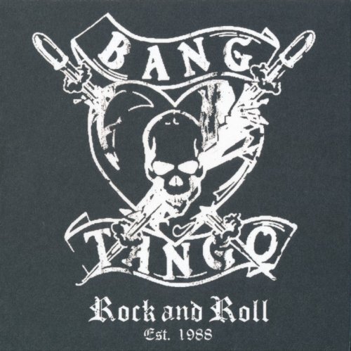 Bang Tango - Rock And Roll Est.1988 (2019)