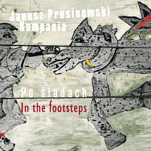 Janusz Prusinowski Kompania - In the footsteps
