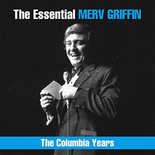 Merv Griffin - The Essential Merv Griffin - The Columbia Years (2019)