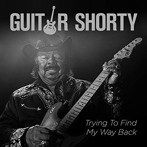 Guitar Shorty - Trying to Find My Way Back (2019)