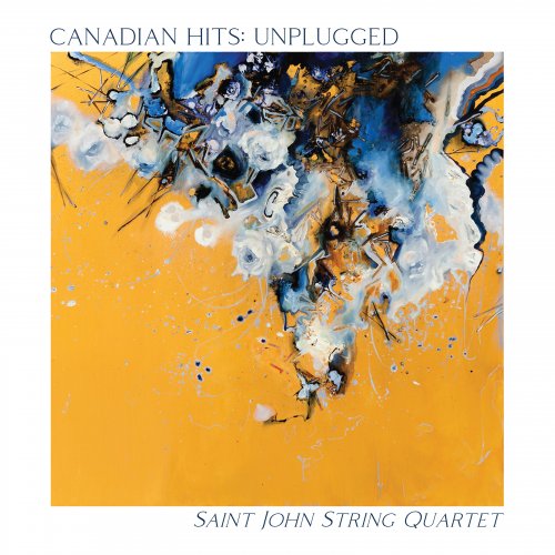 Saint John String Quartet - Canadian Hits: Unplugged (2019) [Hi-Res]