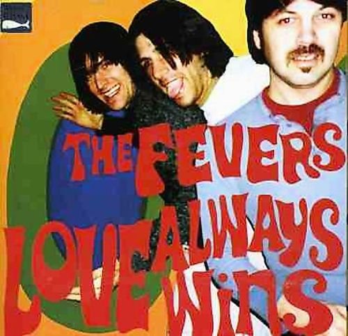 The Fevers - Love Always Wins (2004)