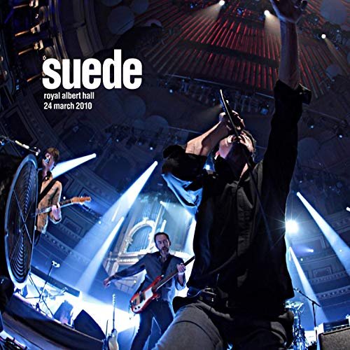 Suede - Live at the Royal Albert Hall March 2010 (audio Version) (2014/2019)