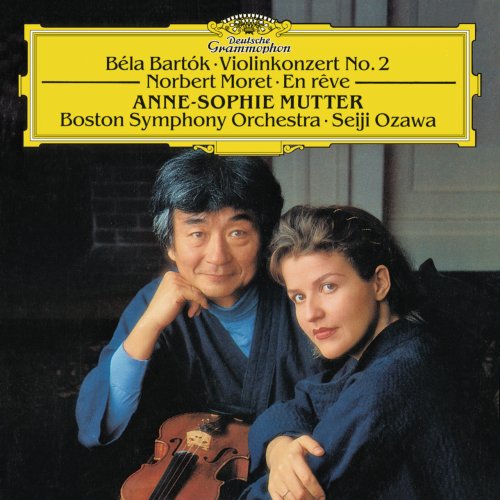 Anne-Sophie Mutter, Boston Symphony Orchestra, Seiji Ozawa - Bartók: Violin Concerto No.2, Sz 112, Moret: En rêve (1991)