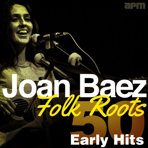 Joan Baez - Folk Roots: 50 Early Hits (2014)