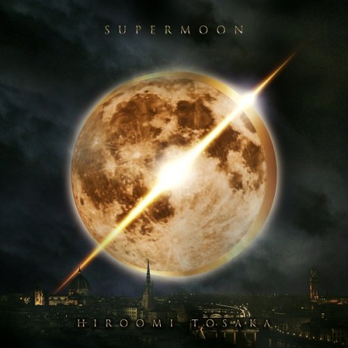 HIROOMI TOSAKA - SUPERMOON (2019) Hi-Res