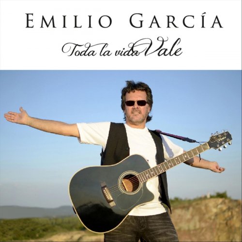 Emilio Garcia - Toda la Vida Vale (2019)