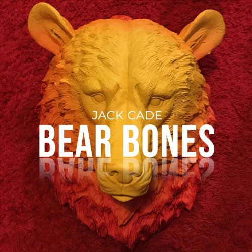 Jack Cade - Bear Bones (2019)