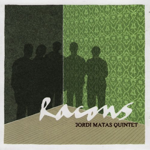 Jordi Matas Quintet - Racons (2005)