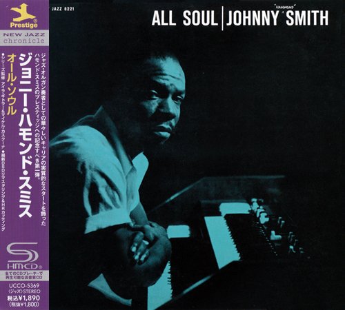 Johnny "Hammond" Smith - All Soul (1959) [2013 Prestige New Jazz Chronicle] CD-Rip