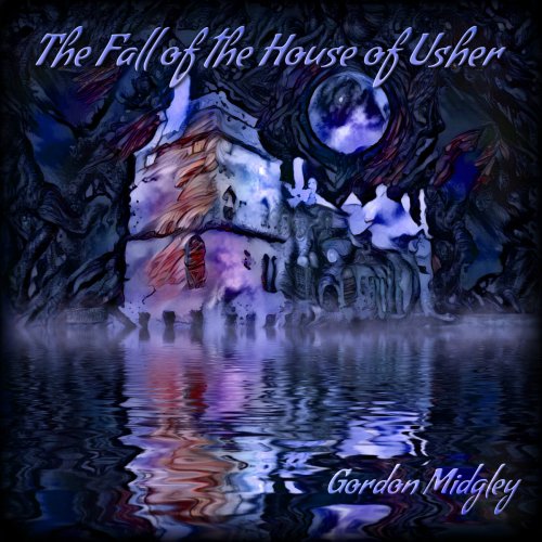 Gordon Midgley - The Fall of the House of Usher (2017)