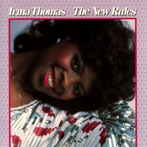 Irma Thomas - The New Rules (1986/2019)