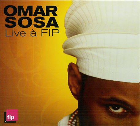 Omar Sosa ‎-  Live À FIP (2006) 320 Kbps