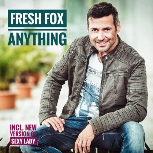 Fresh Fox - Anything (2017)