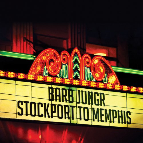 Barb Jungr - Stockport to Memphis (2012) [Hi-Res]