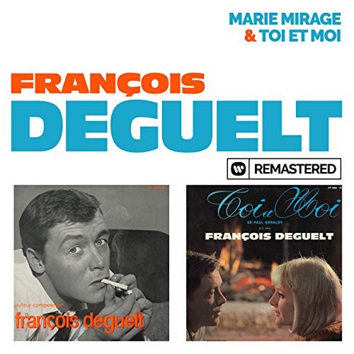 François Deguelt - Marie mirage / Toi et moi (Remasterise en 2019) (2019)