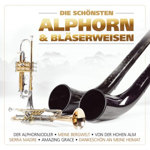 Stephan Herzog & Lois Manzl - Die Schönsten Alphorn- Und Bläserweisen (Instrumental) (2019)