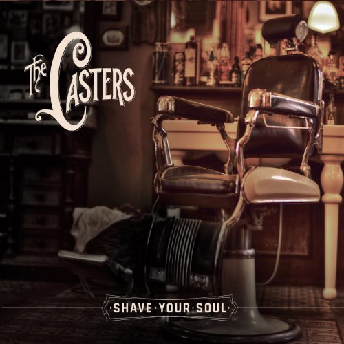 The Casters - Shave Your Soul (2019)