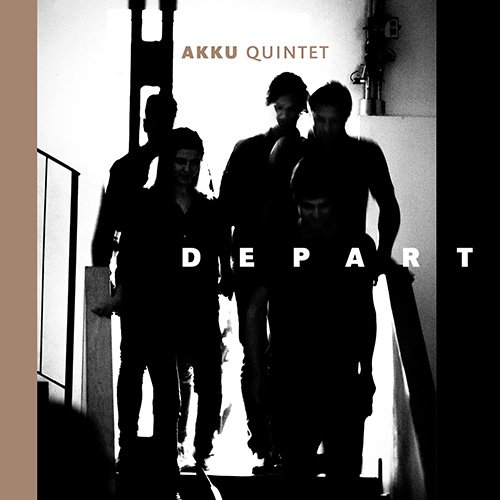 AKKU Quintet - Depart (2019) CD Rip