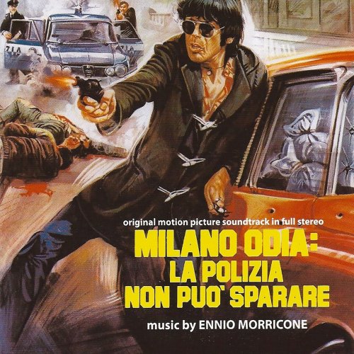 Ennio Morricone - Milano odia: la polizia non può sparare - Almost Human (Original Motion Picture Soundtrack) (2016)